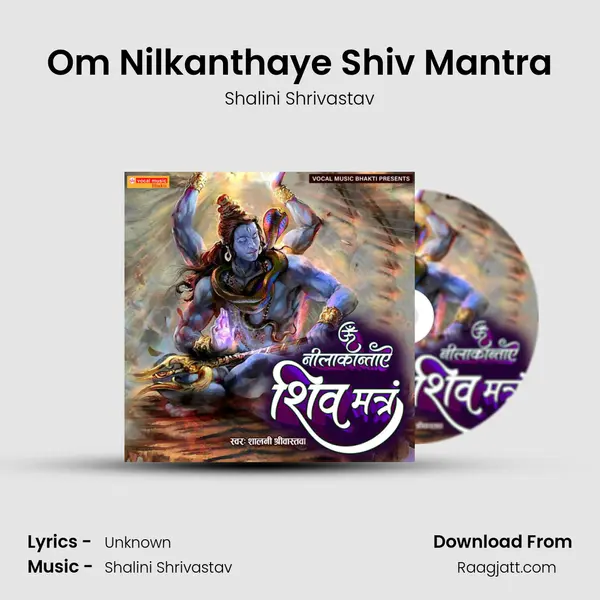 Om Nilkanthaye Shiv Mantra - Shalini Shrivastav album cover 