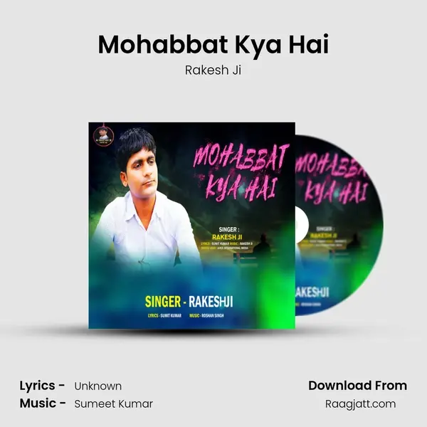 Mohabbat Kya Hai - Rakesh Ji album cover 