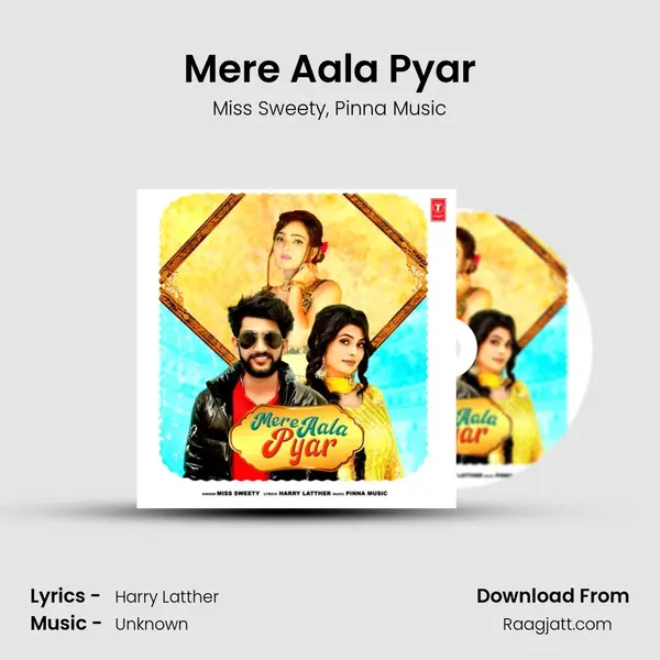 Mere Aala Pyar mp3 song