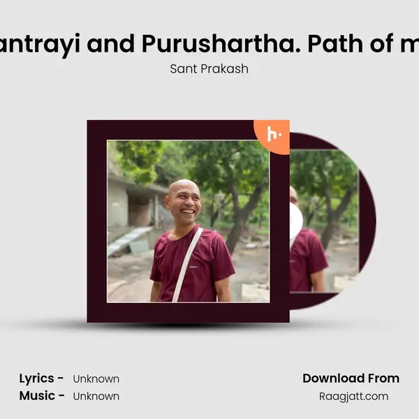 Prasthantrayi and Purushartha. Path of moksha. mp3 song