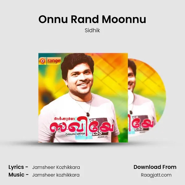 Onnu Rand Moonnu - Sidhik album cover 