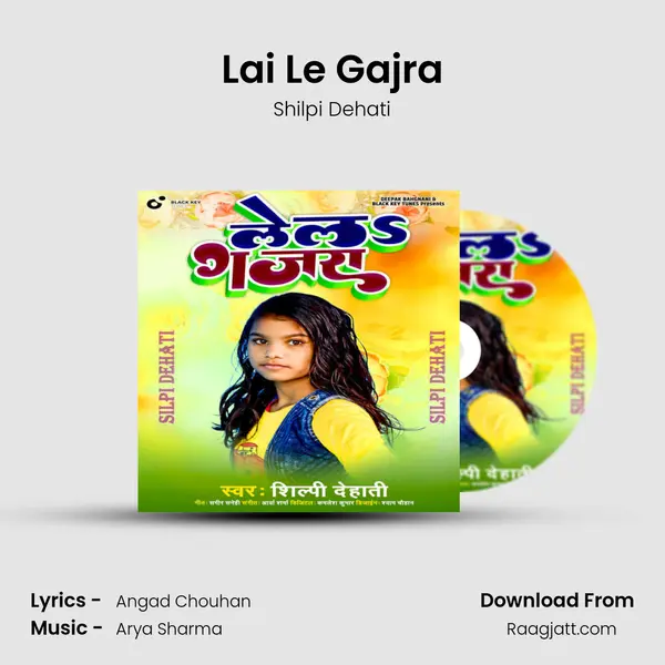 Lai Le Gajra - Shilpi Dehati mp3 song