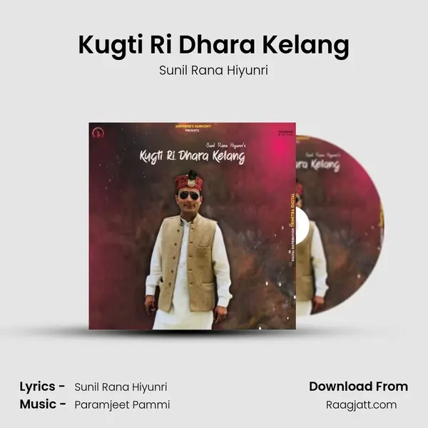 Kugti Ri Dhara Kelang - Sunil Rana Hiyunri album cover 