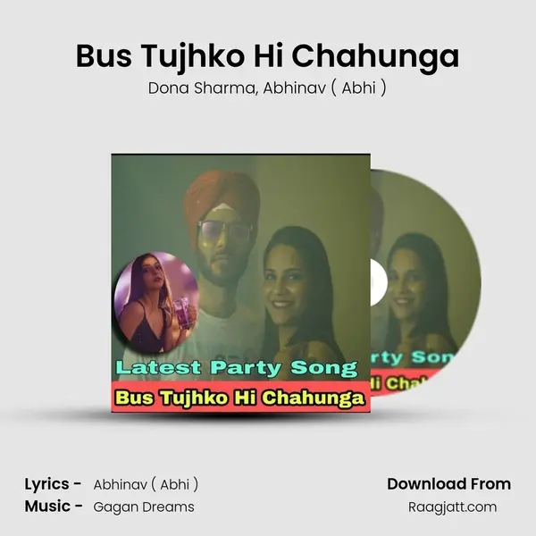 Bus Tujhko Hi Chahunga mp3 song