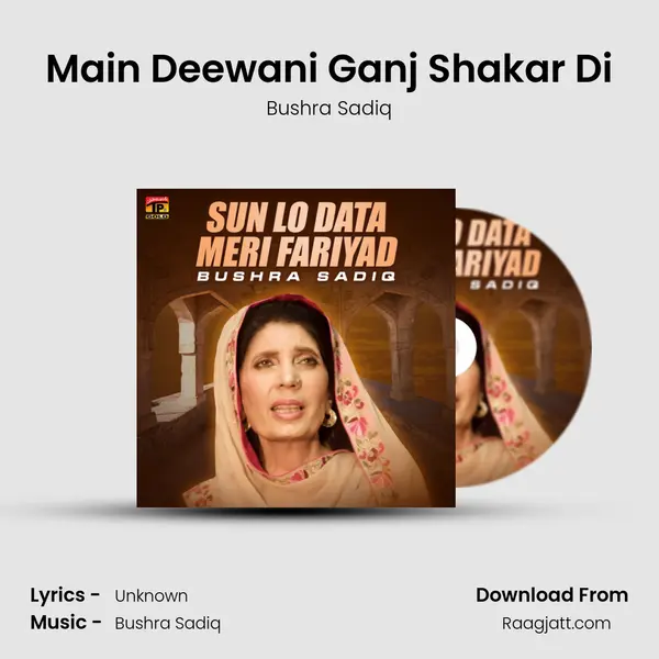 Main Deewani Ganj Shakar Di - Bushra Sadiq album cover 