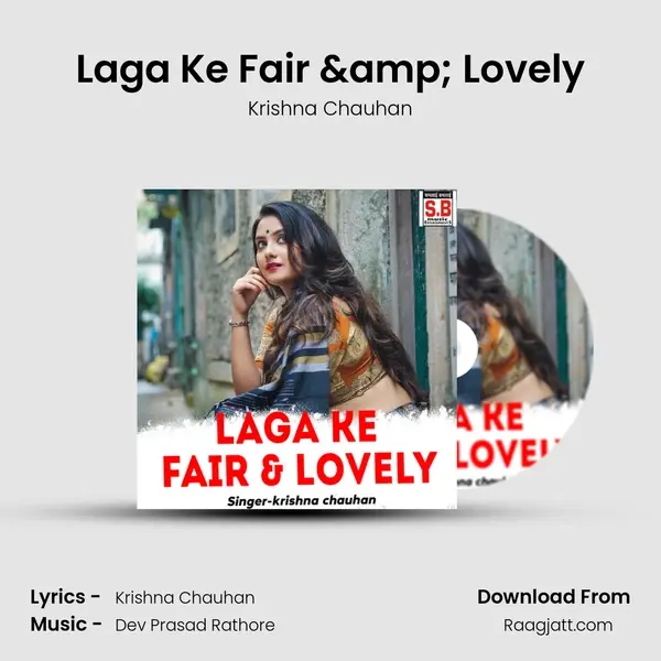 Laga Ke Fair & Lovely - Krishna Chauhan album cover 