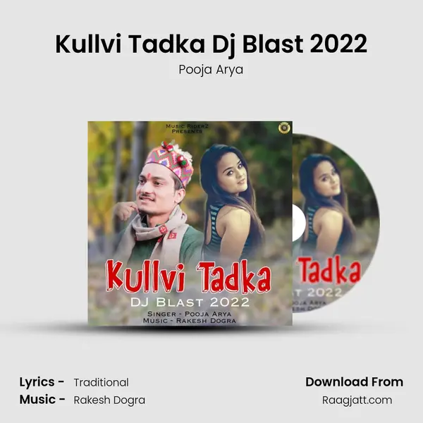 Kullvi Tadka Dj Blast 2022 - Pooja Arya album cover 