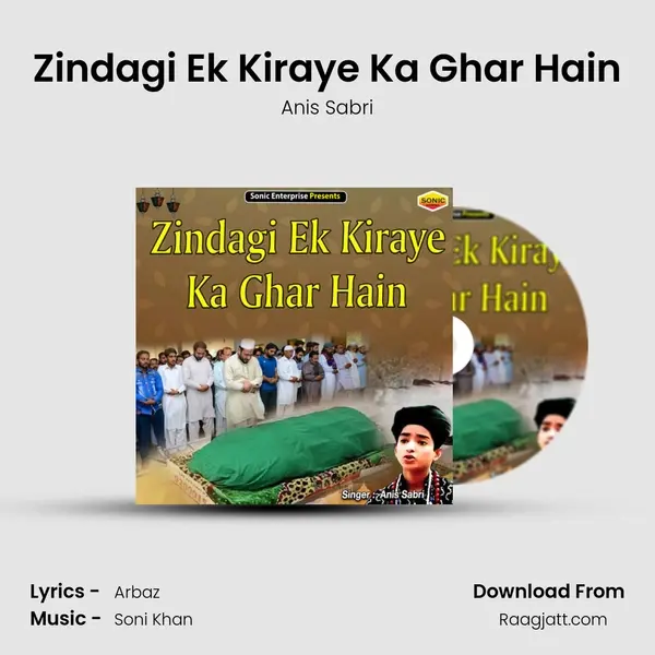 Zindagi Ek Kiraye Ka Ghar Hain mp3 song