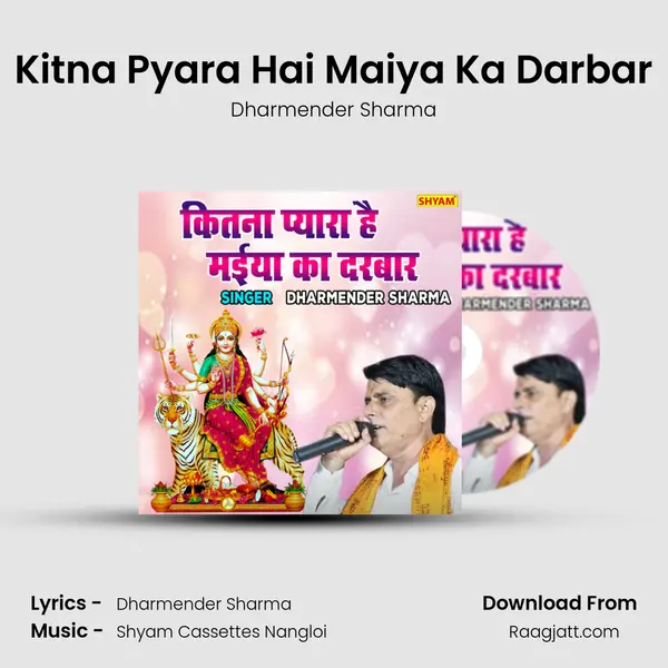 Kitna Pyara Hai Maiya Ka Darbar - Dharmender Sharma album cover 