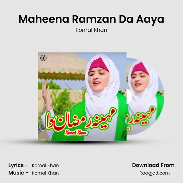 Maheena Ramzan Da Aaya - Komal Khan album cover 