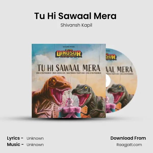 Tu Hi Sawaal Mera (From 