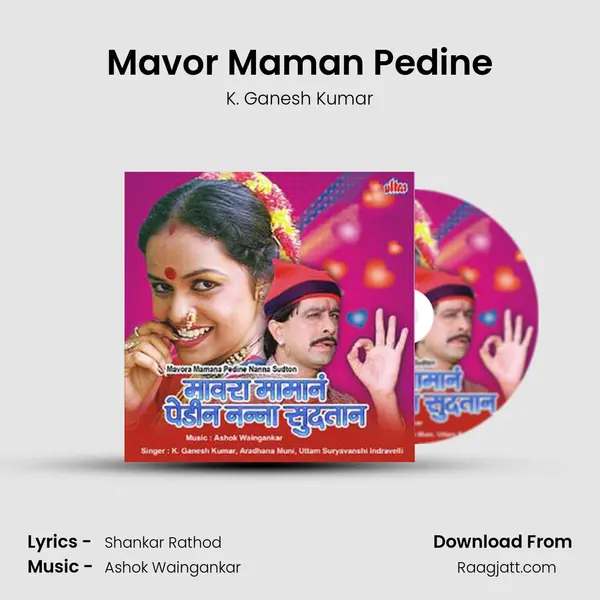 Mavor Maman Pedine mp3 song