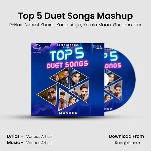 Top 5 Duet Songs Mashup - R-Nait album cover 