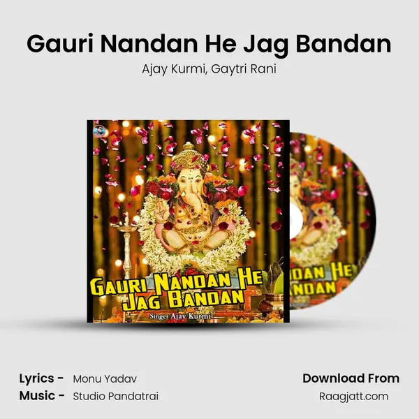 Gauri Nandan He Jag Bandan mp3 song