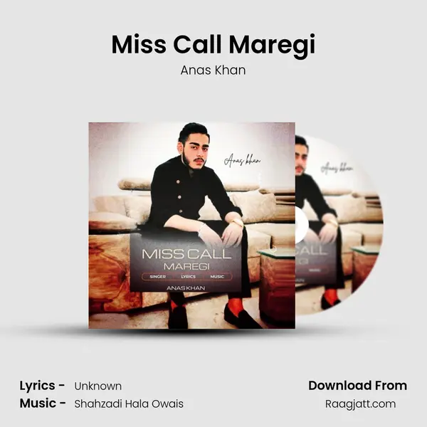 Miss Call Maregi - Anas Khan album cover 