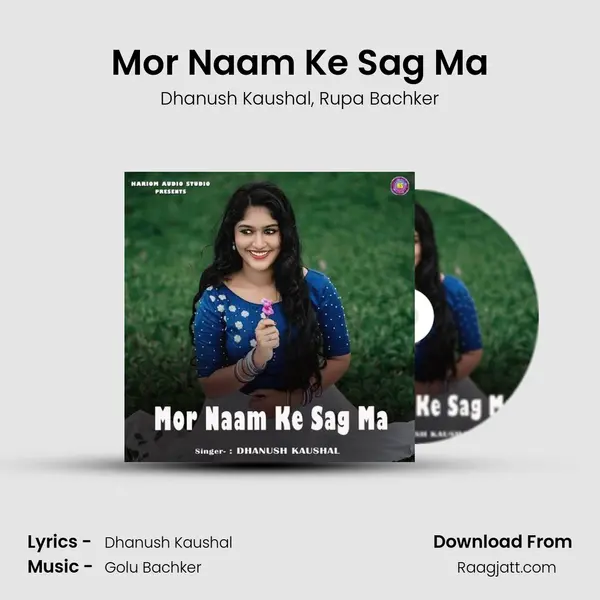 Mor Naam Ke Sag Ma - Dhanush Kaushal album cover 