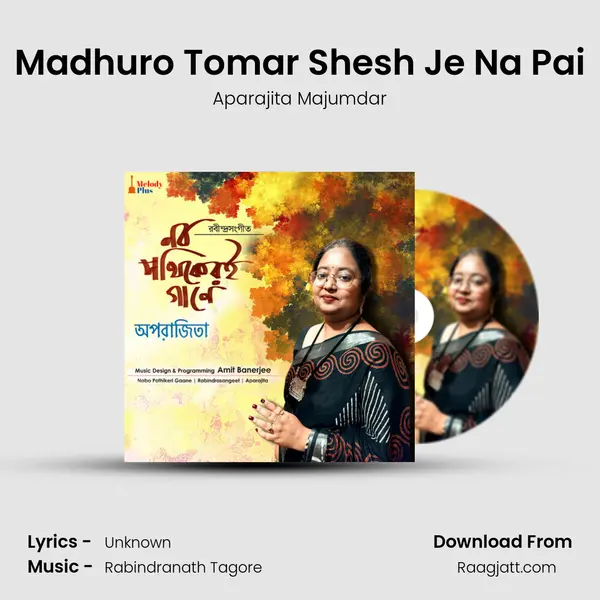 Madhuro Tomar Shesh Je Na Pai - Aparajita Majumdar album cover 