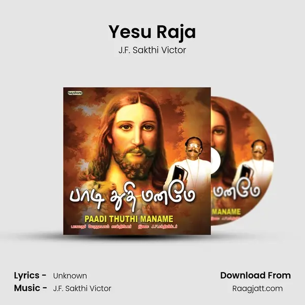 Yesu Raja - J.F. Sakthi Victor album cover 