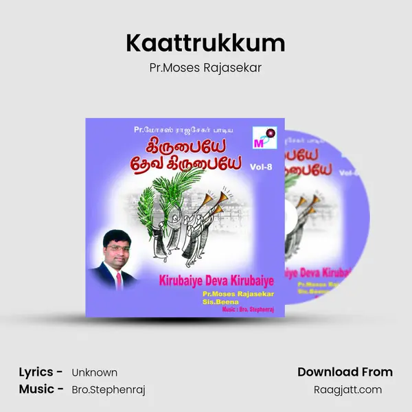 Kaattrukkum - Pr.Moses Rajasekar album cover 