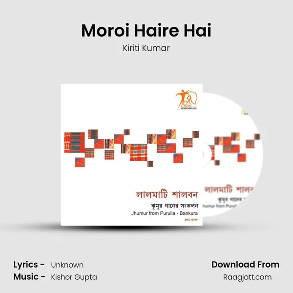 Moroi Haire Hai - Kiriti Kumar album cover 