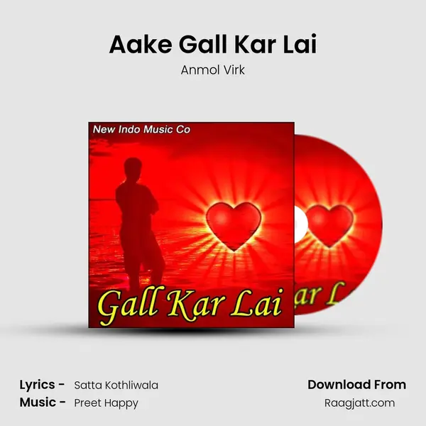 Aake Gall Kar Lai mp3 song