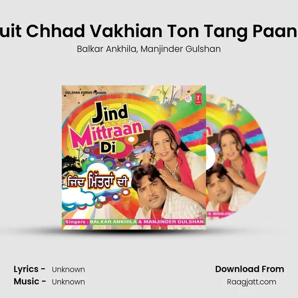 Suit Chhad Vakhian Ton Tang Paana mp3 song