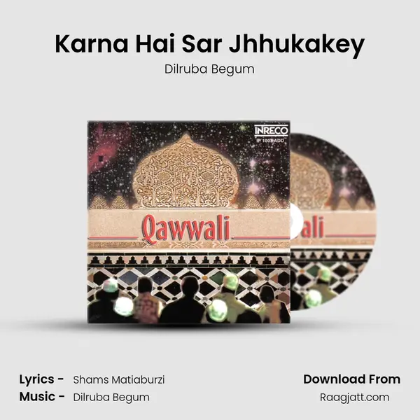 Karna Hai Sar Jhhukakey - Dilruba Begum album cover 