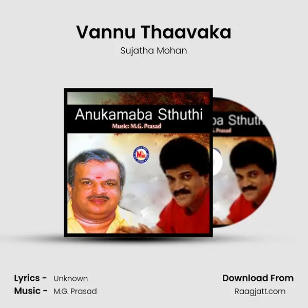 Vannu Thaavaka - Sujatha Mohan mp3 song