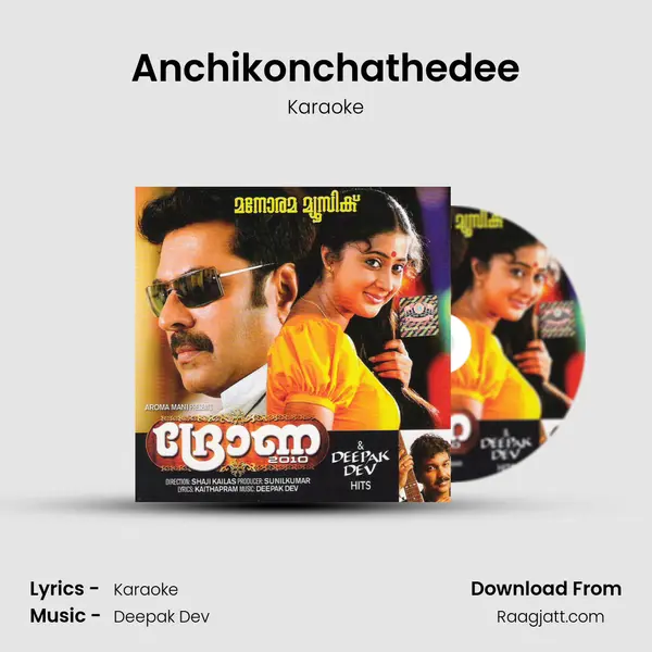 Anchikonchathedee(Karaoke) mp3 song