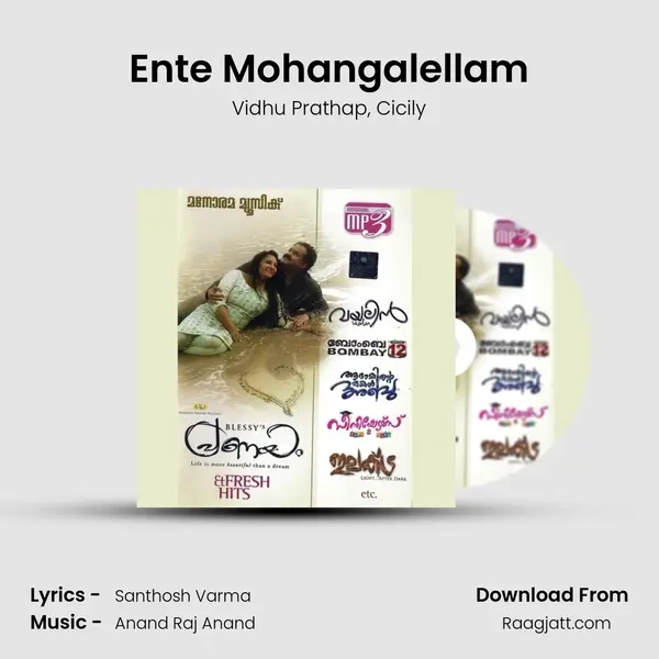 Ente Mohangalellam mp3 song