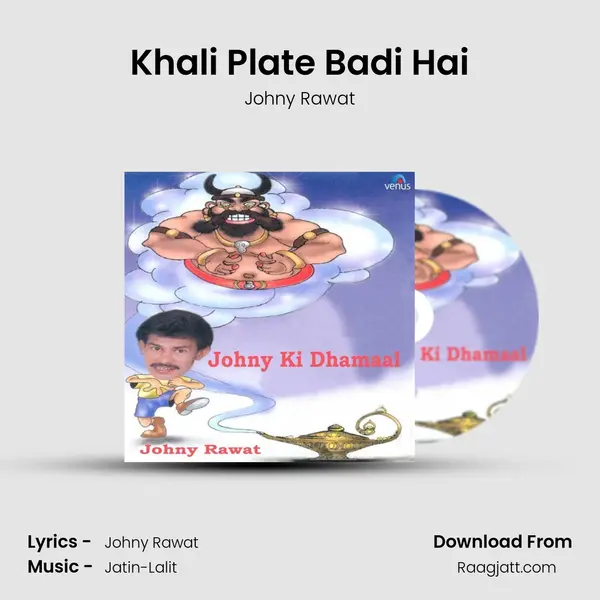 Khali Plate Badi Hai - Johny Rawat album cover 