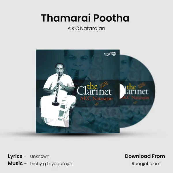 Thamarai Pootha (The Clarinet) mp3 song