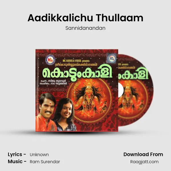 Aadikkalichu Thullaam mp3 song