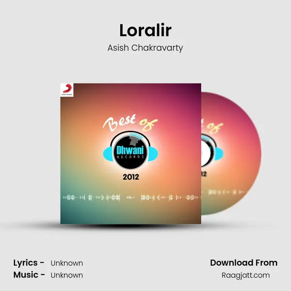 Loralir - Asish Chakravarty album cover 