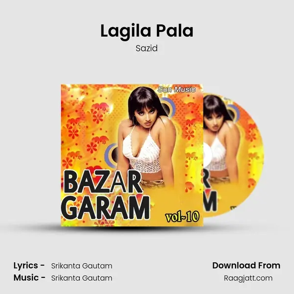 Lagila Pala - Sazid album cover 