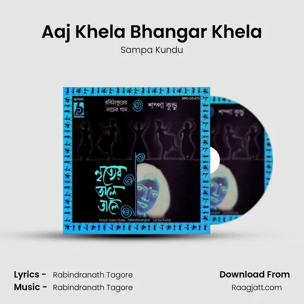 Aaj Khela Bhangar Khela mp3 song