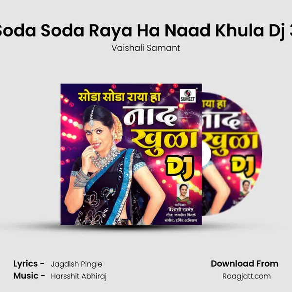 Soda Soda Raya Ha Naad Khula Dj 3 mp3 song