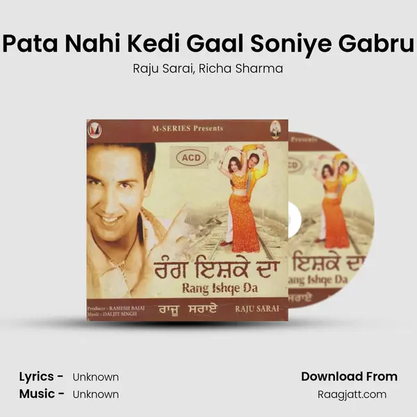 Pata Nahi Kedi Gaal Soniye Gabru mp3 song