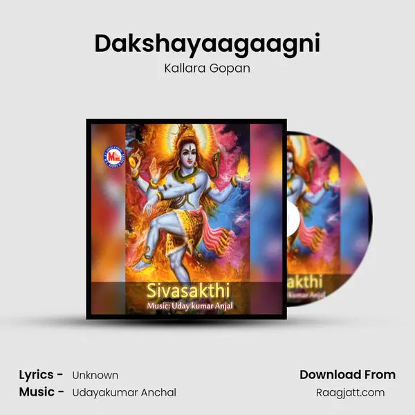 Dakshayaagaagni mp3 song