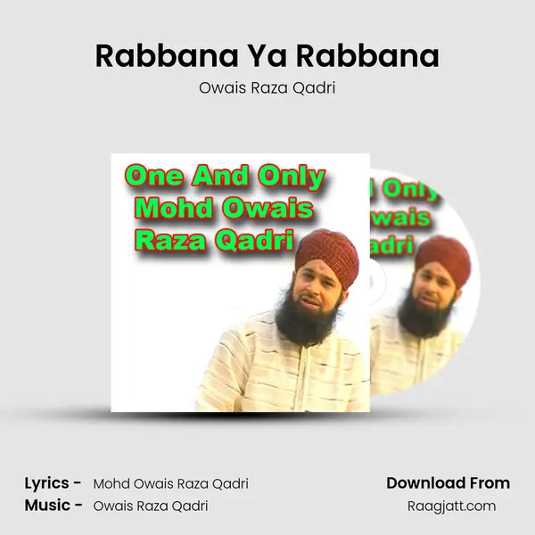 Rabbana Ya Rabbana - Owais Raza Qadri album cover 