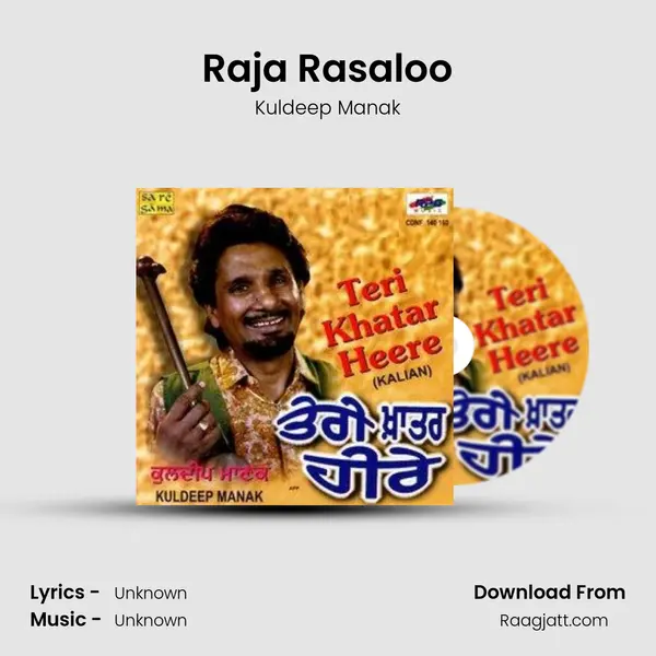 Raja Rasaloo - Kuldeep Manak mp3 song