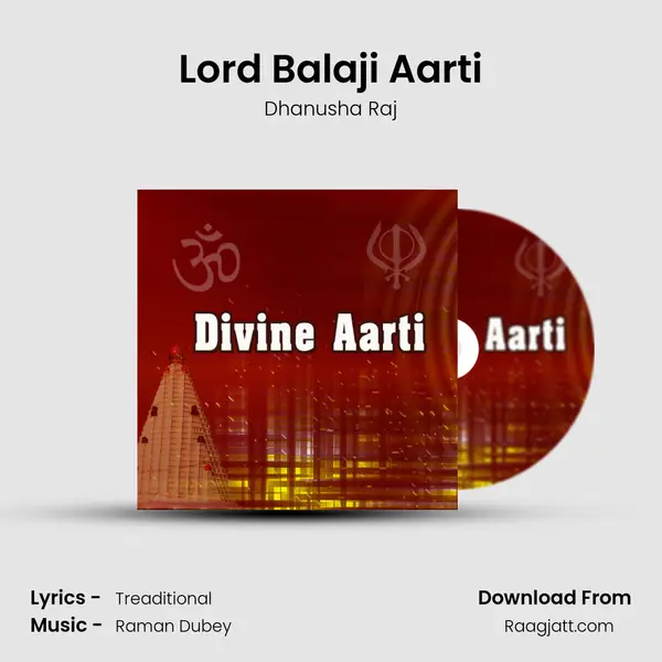 Lord Balaji Aarti - Dhanusha Raj album cover 