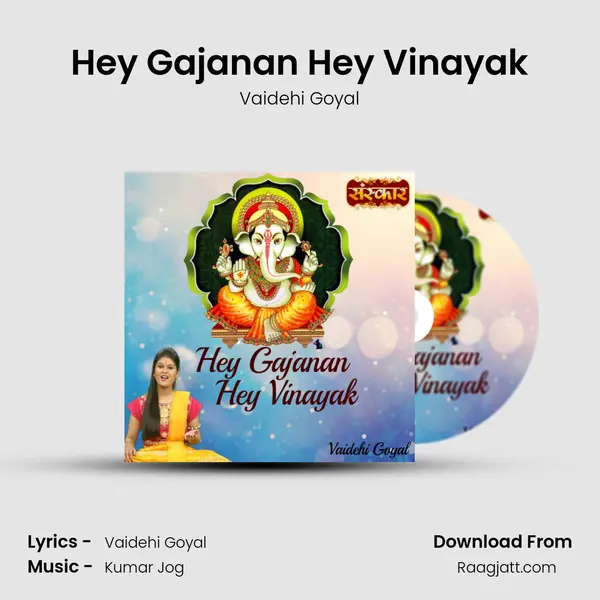 Hey Gajanan Hey Vinayak - Vaidehi Goyal album cover 