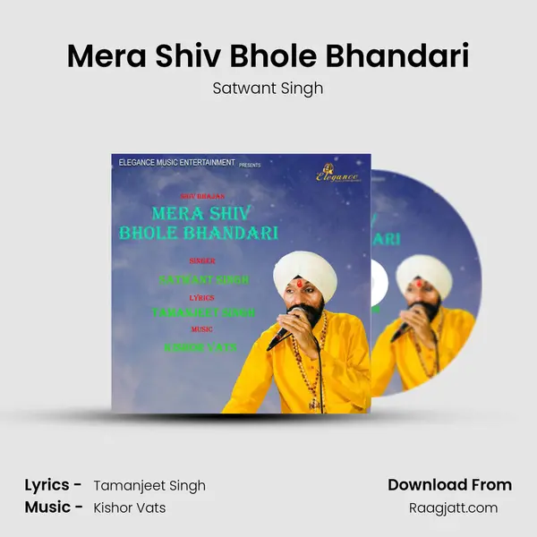 Mera Shiv Bhole Bhandari - Satwant Singh album cover 