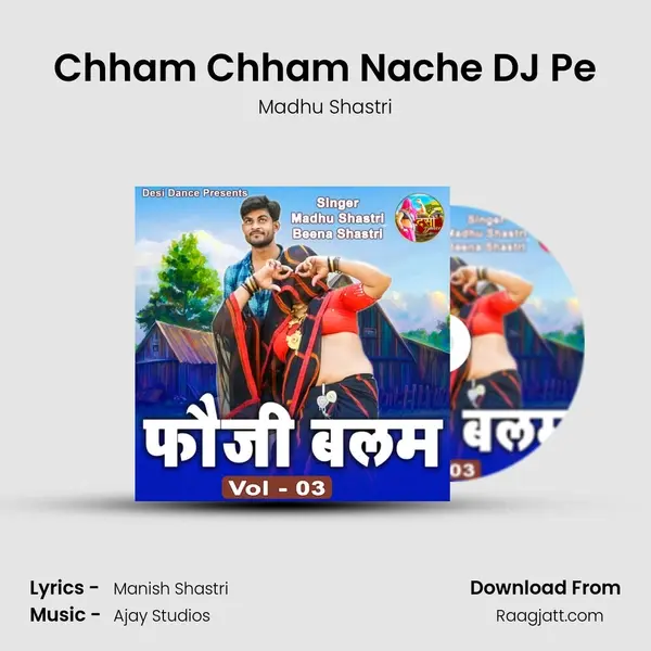 Chham Chham Nache DJ Pe mp3 song