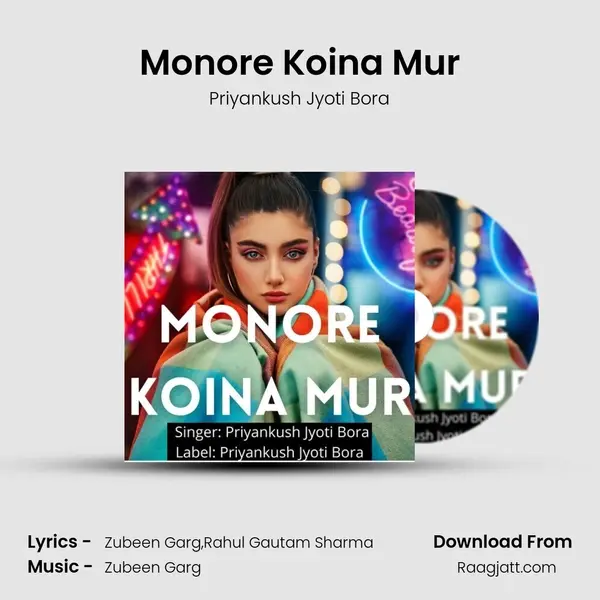 Monore Koina Mur - Priyankush Jyoti Bora album cover 