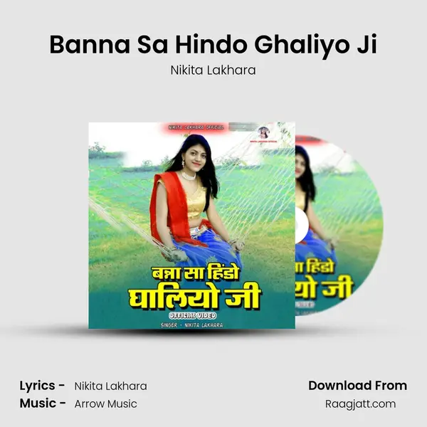 Banna Sa Hindo Ghaliyo Ji - Nikita Lakhara album cover 