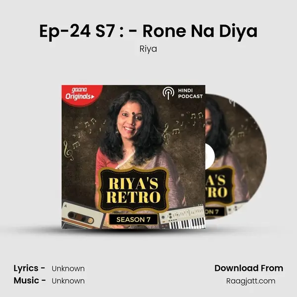 Ep-24 S7 : - Rone Na Diya - Riya mp3 song