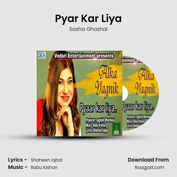 Pyar Kar Liya - Sasha Ghoshal mp3 song