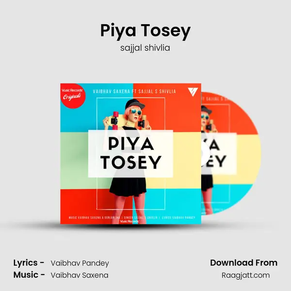 Piya Tosey mp3 song